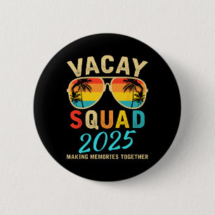 Chapa Redonda De 5 Cm Vacay Squad 2025 Summer Vacation Family Friends Tr