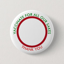 Chapa Redonda De 5 Cm VACUNAR PARA TODA NUESTRA Vacunación DE SAKES