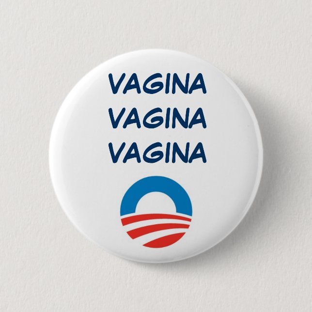 CHAPA REDONDA DE 5 CM VAGINA DE OBAMA, VAGINA, VAGINA (Anverso)