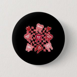 Chapa Redonda De 5 Cm Valentine Dentist Dental Hygienist Tooth Candy Co