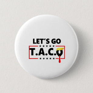 Chapa Redonda De 5 Cm Vámonos TACO Trump Día de la Independencia de los
