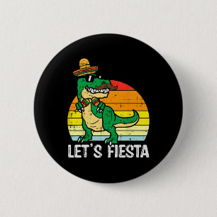 Chapa Redonda De 5 Cm Vamos a Fiesta Mexicana Dino Trex Cinco De Mayo Ni