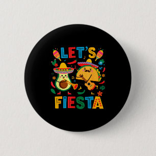 Chapa Redonda De 5 Cm Vamos a fiesta taco aguacate divertido cinco de ma