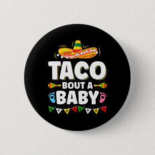 Chapa Redonda De 5 Cm Vamos a Taco Bout Un Bebe Mexicano Cinco De Mayo