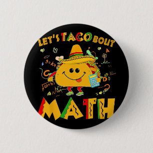 Chapa Redonda De 5 Cm Vamos a Taco Sobre Divertida Matemáticas Cinco De