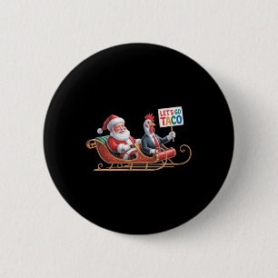 Chapa Redonda De 5 Cm Vamos Taco - Divertido paseo en Sleigh con Santa C