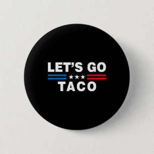 Chapa Redonda De 5 Cm Vamos Taco Divertido Taco Trump T.a.c.o Divertido