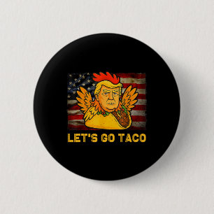 Chapa Redonda De 5 Cm Vamos Taco Divertido Trump Siempre Se Rinde 11 