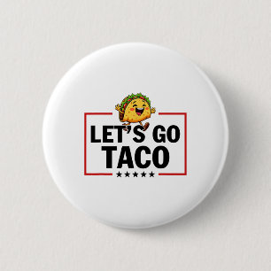 Chapa Redonda De 5 Cm Vamos Taco Divertido Trump Siempre se Rinde _11 