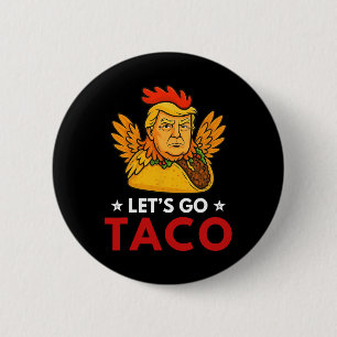 Chapa Redonda De 5 Cm Vamos Taco Divertido Trump Siempre se Rinde _15 