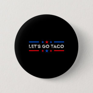 Chapa Redonda De 5 Cm Vamos Taco Divertido Trump Siempre se Rinde 2025