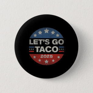Chapa Redonda De 5 Cm Vamos Taco Divertido Trump Siempre Se Rinde 35 