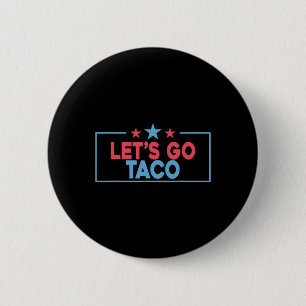 Chapa Redonda De 5 Cm Vamos Taco Divertido Trump Siempre Se Rinde 4 
