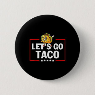 Chapa Redonda De 5 Cm Vamos Taco Divertido Trump Siempre Se Rinde 46 