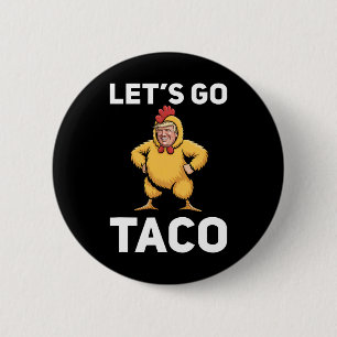 Chapa Redonda De 5 Cm Vamos Taco Divertido Trump Traje de Pollo Divertid