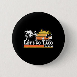 Chapa Redonda De 5 Cm Vamos Taco Est 2025 Retro Pollos Fuera T.a.c.o
