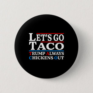 Chapa Redonda De 5 Cm Vamos Taco Funny siempre se mueven pollos vamos a
