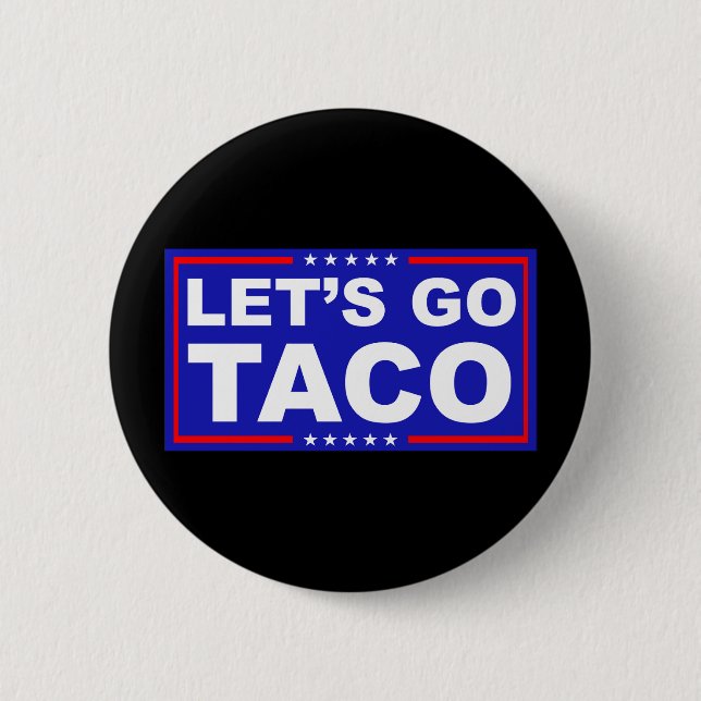 Chapa Redonda De 5 Cm Vamos Taco Humor Político (Anverso)
