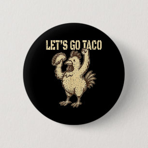 Chapa Redonda De 5 Cm Vamos Taco Retro Vintage Vamos Taco 