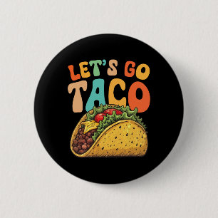 Chapa Redonda De 5 Cm Vamos Taco Retro Vintage Vamos Taco 3 