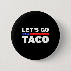 Chapa Redonda De 5 Cm Vamos Taco Trump Siempre se Acobarda Divertido Tru