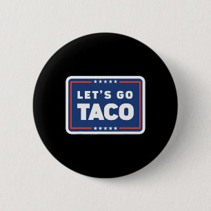 Chapa Redonda De 5 Cm Vamos Taco Trump Siempre Se Acobarda Meme Divertid