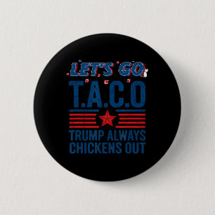 Chapa Redonda De 5 Cm Vamos Taco Trump Siempre Se Rinde Camiseta Diverti