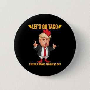 Chapa Redonda De 5 Cm Vamos Taco Trump Siempre se Rinde Taca Fun