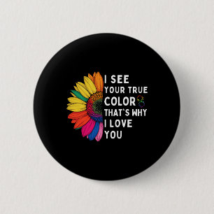 Chapa Redonda De 5 Cm Veo Tus Verdaderos Colores Infinitos Conciencia De
