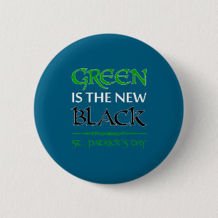 Chapa Redonda De 5 Cm Verde Es El Nuevo Negro Divertido Irlandés Día De