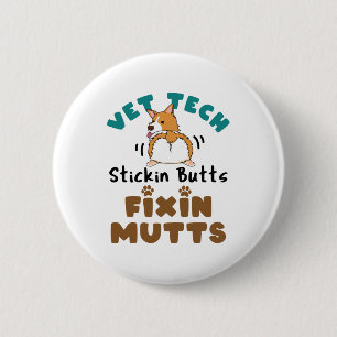 Chapa Redonda De 5 Cm Vet Tech Stickin' Butts y Fixin' Mutts