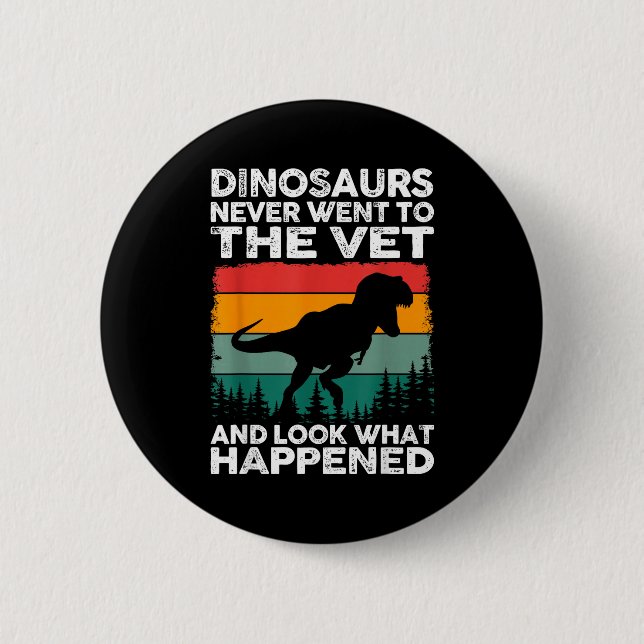 Chapa Redonda De 5 Cm Veterinarian Dinosaur Funny Vet Life Animal Rescue (Anverso)