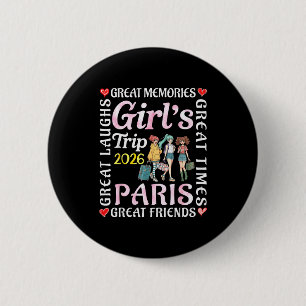 Chapa Redonda De 5 Cm Viaje de chicas 2026 París Gran Vacación de Amigas