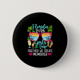 Chapa Redonda De 5 Cm Viaje de chicas a Florida 2026 Crear recuerdos Flo