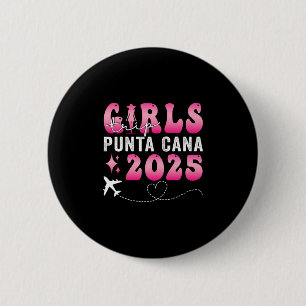 Chapa Redonda De 5 Cm Viaje de Chicas a Punta Cana Vacaciones de Verano 