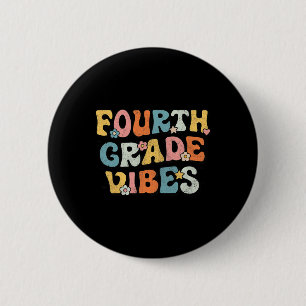 Chapa Redonda De 5 Cm Vibes de cuarto grado - Equipo de 4º grado Retro 1