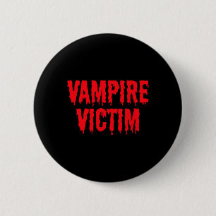 Chapa Redonda De 5 Cm Víctima de vampiros Disfraz perezoso de Halloween