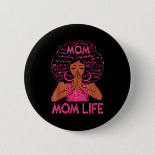 Chapa Redonda De 5 Cm Vida de madre afroamericana negra mujer feliz madr