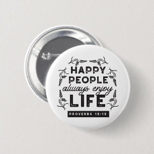 Chapa Redonda De 5 Cm Vida Feliz con Fe – Proverbios 15:15 Arte