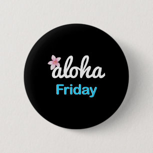 Chapa Redonda De 5 Cm Viernes simplemente aloha Plumeria Vacaciones Hawa