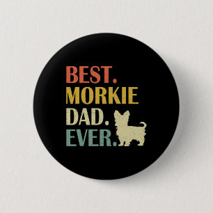 Chapa Redonda De 5 Cm Vintage Hombres Mejor Morkie Dog Dad Día de los Pa
