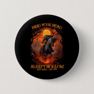 Chapa Redonda De 5 Cm Vintage Mind Your Head Sleepe Hollow Headless Hors