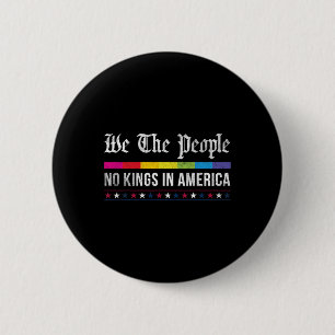 Chapa Redonda De 5 Cm Vintage No Kings In America We The People Patrioti