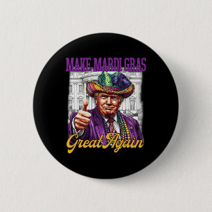 Chapa Redonda De 5 Cm Vintage Trump Haz que Mardi Gras sea genial de nue
