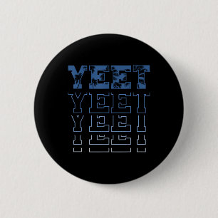Chapa Redonda De 5 Cm Vintage Yeet Funny Diciendo Meme Para Hombres Muje