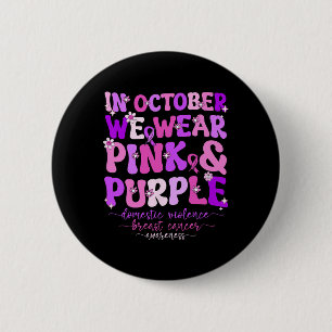 Chapa Redonda De 5 Cm Violencia Doméstica Y Concienciación Sobre El Cánc