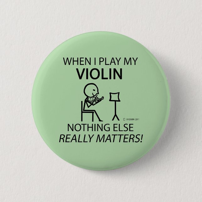 Chapa Redonda De 5 Cm Violín, nada más importa (Anverso)