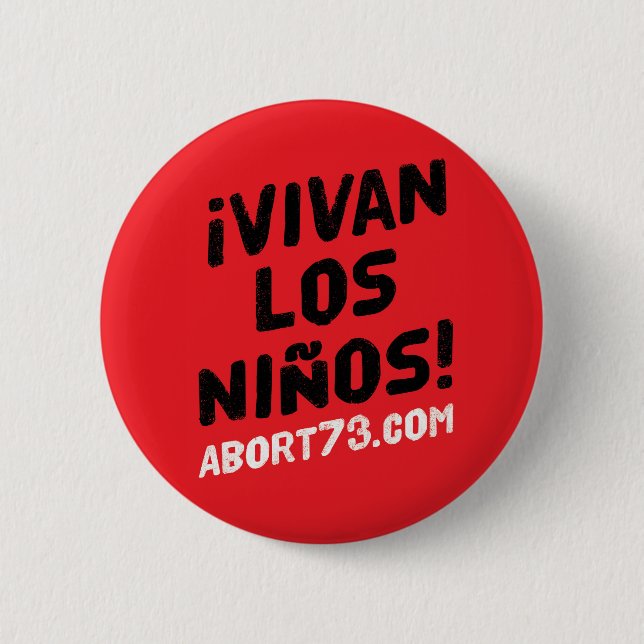Chapa Redonda De 5 Cm ¡¡Vivan los Niños! el | Abort73.com (Anverso)