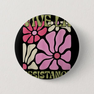 Chapa Redonda De 5 Cm Vive la resistencia sutil protesta liberal