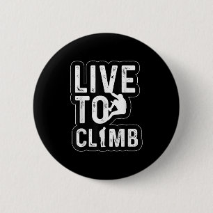 Chapa Redonda De 5 Cm Vive Para Escalar Aventuras De Senderismo Climber